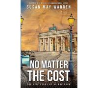 Susan May Warren No Matter the Cost (Tascabile) Epic Story of Rj and York