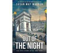 Susan May Warren Out of the Night (Tascabile) Epic Story of Rj and York