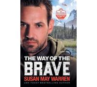The Way of the Brave (Global Search and Rescue) by Warren, Susan May