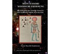 Susan Mayclin Stephenson Montessori Kosmische Erziehung (Tascabile)