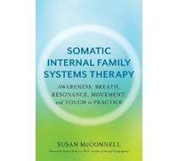 Susan McConnell Somatic Internal Family Systems Therapy (Tascabile)