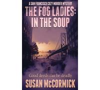 Susan McCormick The Fog Ladies (Tascabile) San Francisco Cozy Murder Mystery