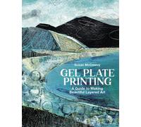Susan McCreevy Gel Plate Printing (Tascabile)