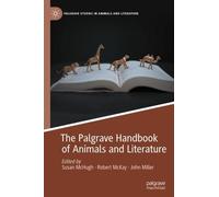 Susan McHugh The Palgrave Handbook of Animals and Literature (Copertina rigida)