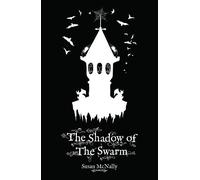 Susan McNally The Shadow of the Swarm (Tascabile) Morrow Secrets