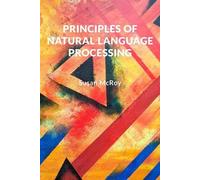Susan McRoy Principles of Natural Language Processing (Tascabile)