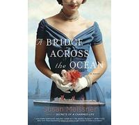 Susan Meissner A Bridge Across The Ocean (Tascabile)
