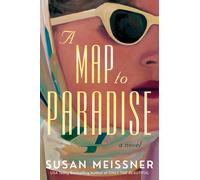 Susan Meissner A Map to Paradise (Copertina rigida)