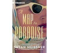 Susan Meissner A Map to Paradise (Tascabile)