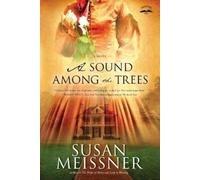 Susan Meissner A Sound Among the Trees (Tascabile)