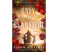 Only the Beautiful