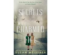 Susan Meissner Secrets of a Charmed Life (Tascabile)