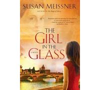 Susan Meissner The Girl in the Glass (Tascabile)