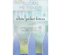 Susan Meissner White Picket Fences (Tascabile)