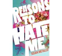 Susan Metallo Reasons to Hate Me (Copertina rigida)