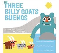 Susan Middleton Elya The Three Billy Goats Buenos (Copertina rigida)