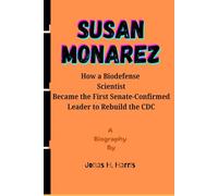 Susan Monarez: How a Biodefense Scientist Became the First Senate-Confirmed Leader to Rebuild the CDC