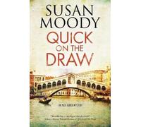Susan Moody Quick on the Draw (Copertina rigida) Alex Quick Mystery