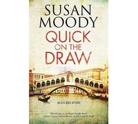 Susan Moody Quick on the Draw (Tascabile) Alex Quick Mystery