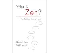 Susan Moon Norman Fischer What Is Zen? (Tascabile)