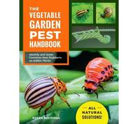 Susan Mulvihill The Vegetable Garden Pest Handbook (Tascabile)