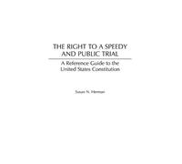 Susan N. Herman The Right to a Speedy and Public Trial (Copertina rigida)