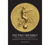 Susan Nalezyty Pietro Bembo and the Intellectual Pleasures of (Copertina rigida)