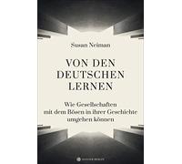 Susan Neiman Ch Von den Deutschen lernen: Wie Gesellschaften (Copertina rigida)