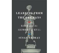 Susan Neiman Learning from the Germans (Copertina rigida)