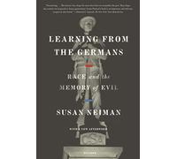 Susan Neiman Learning from the Germans (Tascabile)