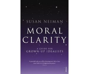 Susan Neiman Moral Clarity (Tascabile)