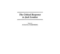Susan Nuernberg The Critical Response to Jack London (Copertina rigida)