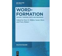 Susan Olsen Word-Formation - History, Theories, Units and Processes (Tascabile)