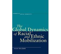 Susan Olzak The Global Dynamics of Racial and Ethnic Mobilization (Tascabile)