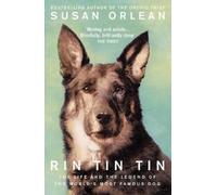 Susan Orlean Rin Tin Tin (Tascabile)