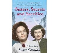 Susan Ottaway Sisters, Secrets and Sacrifice (Tascabile)