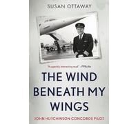 Susan Ottaway The Wind Beneath My Wings (Tascabile)