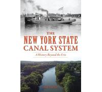 Susan P Gateley The New York State Canal System (Tascabile) Transportation