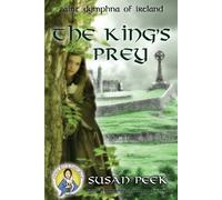 Susan P Peek The King's Prey (Tascabile) God's Forgotten Friends