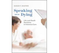 Susan P Shapiro Speaking for the Dying (Tascabile)