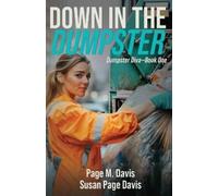 Susan Page Davis Page M Davis Down in the Dumpster (Tascabile)