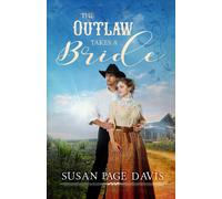 Susan Page Davis The Outlaw Takes a Bride (Tascabile)