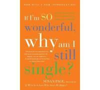 Susan Page If I'm So Wonderful, Why Am I Still Single? (Tascabile)