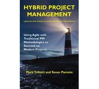 Susan Parente Mark Tolbert Hybrid Project Management (Tascabile)