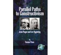 Susan Pass Parallel Paths to Constructivism (Tascabile)