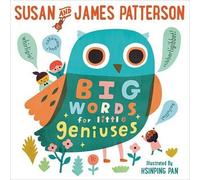 Susan Patterson James Patterson Big Words for Little Geniuses (Copertina rigida)