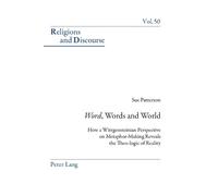 Susan Patterson «Word», Words, and World (Tascabile) Religions and Discourse