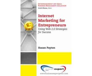 Susan Payton Internet Marketing for Entrepreneurs: Using Web 2.0 Str (Tascabile)
