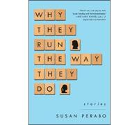 Susan Perabo Why They Run the Way They Do (Tascabile)