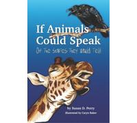 Susan Perry If Animals Could Speak (Tascabile)